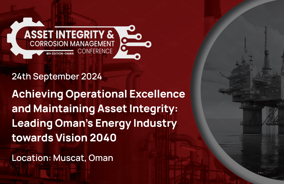 6th Asset Integrity & Corrosion Management 2024